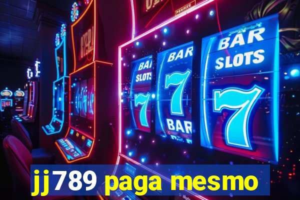 jj789 paga mesmo